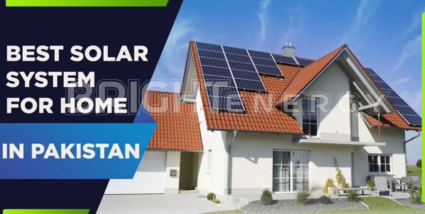 Best Solar System for Home in Pakistan