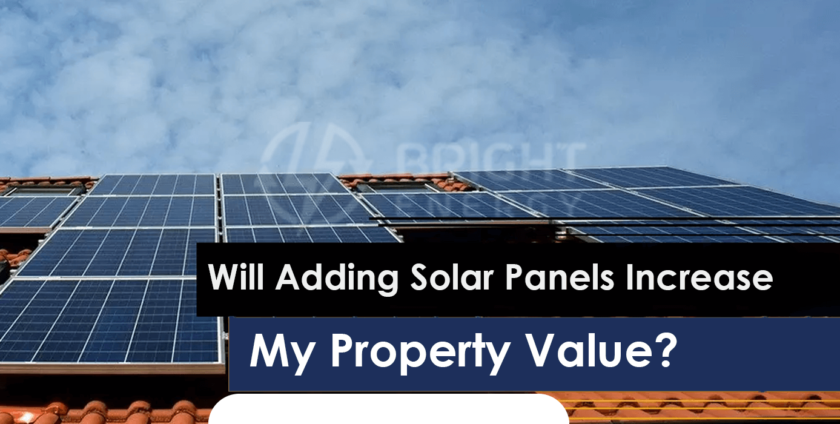 Will Adding Solar Panels Increase My Property Value?